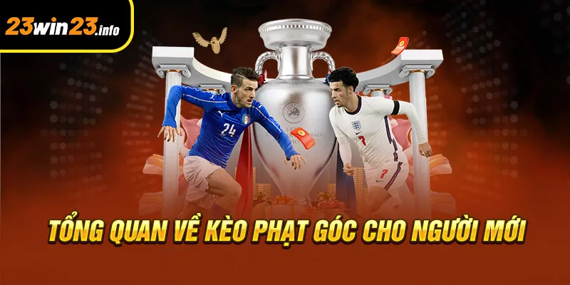 Tổng quan về kèo phạt góc cho người mới Tổng quan về kèo phạt góc cho người mới