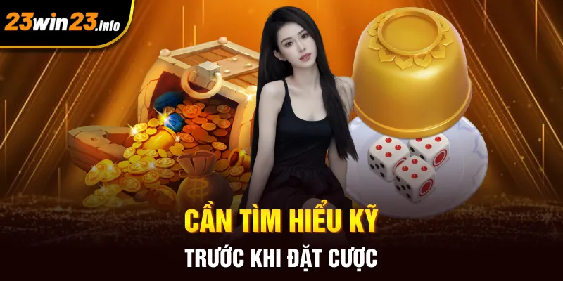 Cần tìm hiểu kỹ trước khi đặt cược