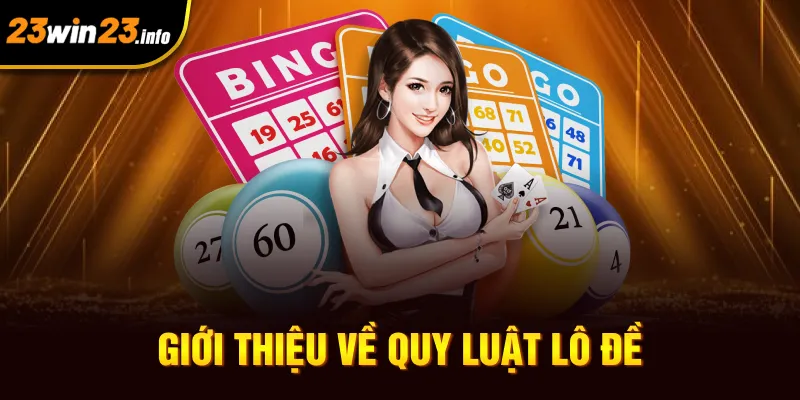 Giới thiệu về quy luật lô đề