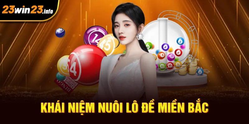 Khái niệm nuôi lô đề miền Bắc