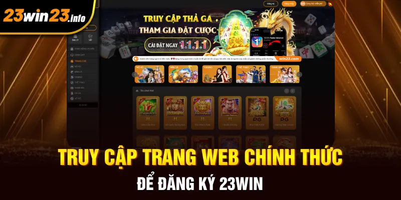 Truy cập trang web chính thức để đăng ký 23win